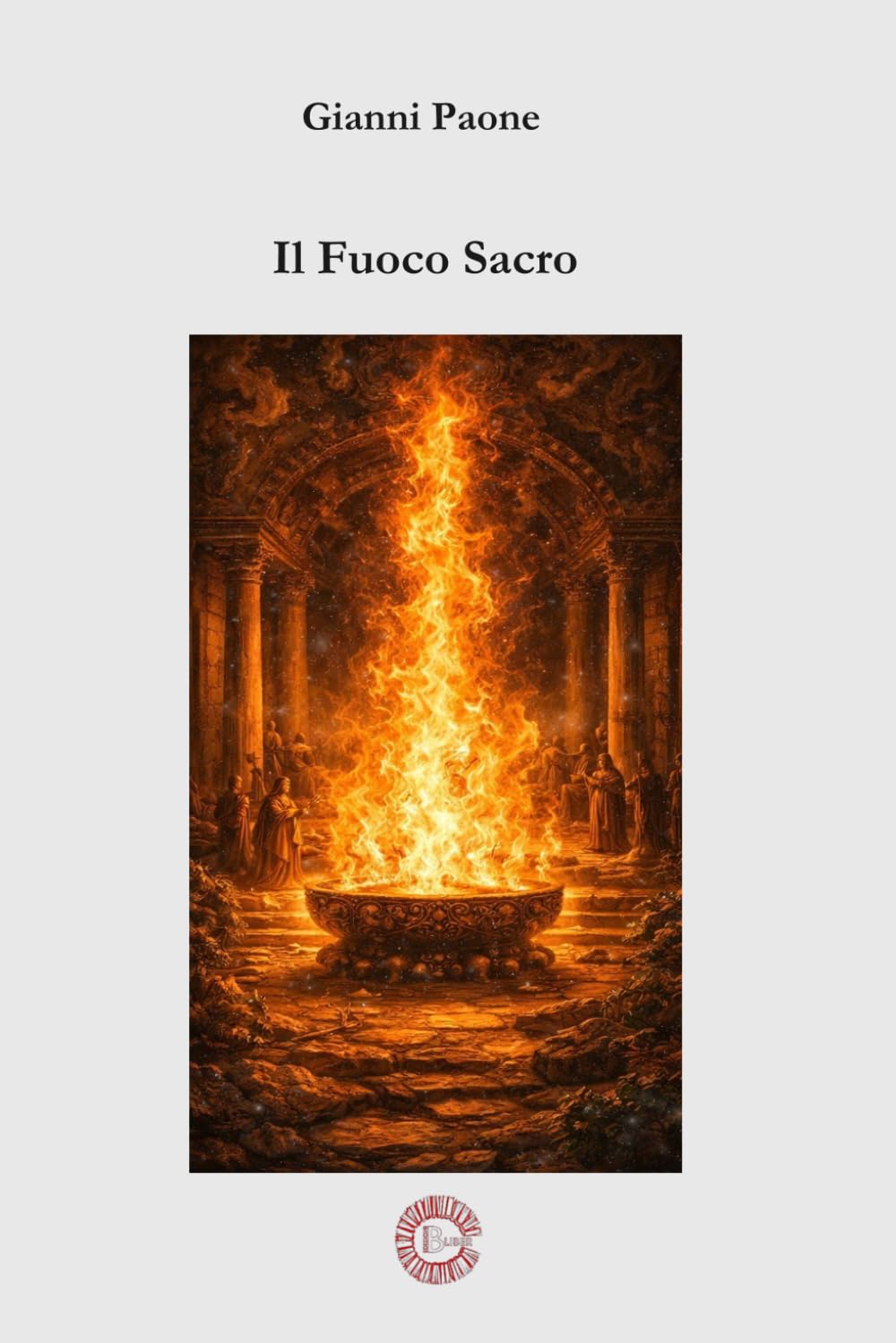 Il Fuoco Sacro: Gli Archetipi Universali