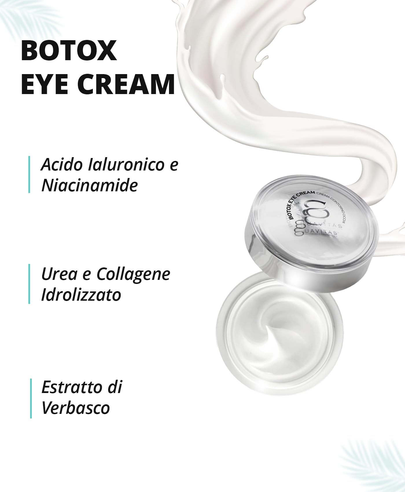 Suavitas | Botox Eye Cream - Crema contorno occhi - 15 ml - Crema idratante, illuminante e nutriente a base di Acido Ialuronico, Niacinamide, Sodium PCA, Urea, Collagene Idrolizzato