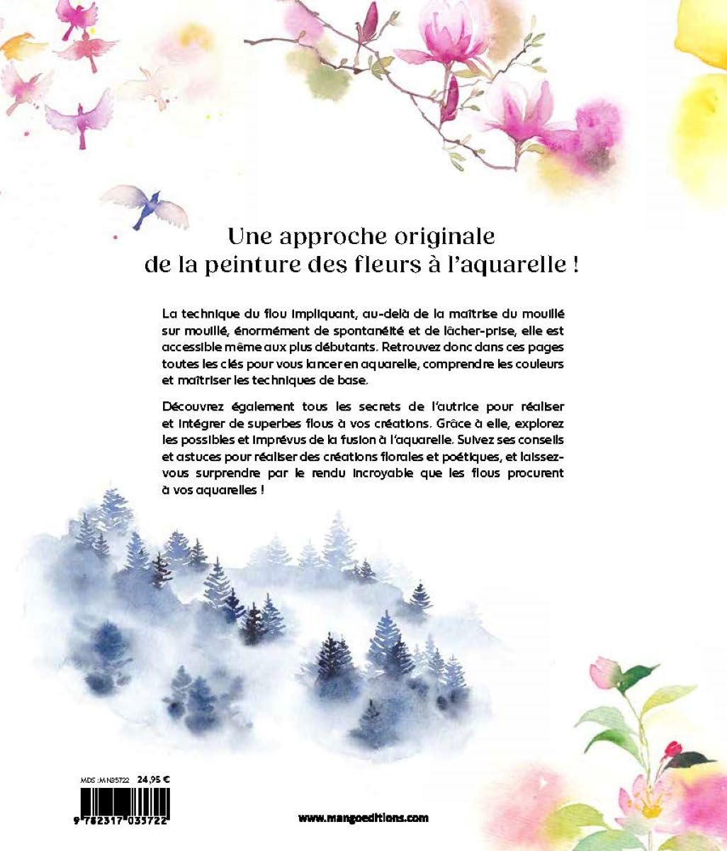 Flous et fleurs à l'aquarelle: Maîtrisez la fusion des couleurs