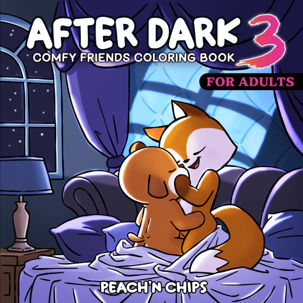 COMFY FRIENDS - After Dark 3: A Bold, Spicy & Tasteful Coloring Book for Adults (Not for Kids)