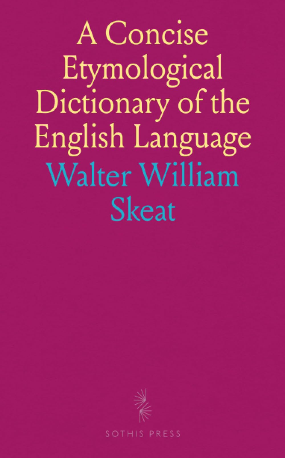 A Concise Etymological Dictionary of the English Language
