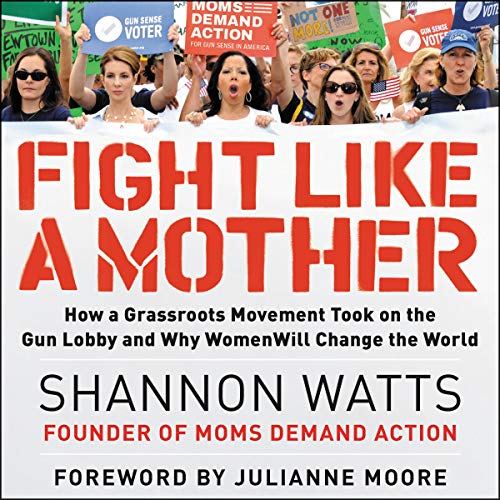 Fight Like a Mother by Shannon Watts episode artwork