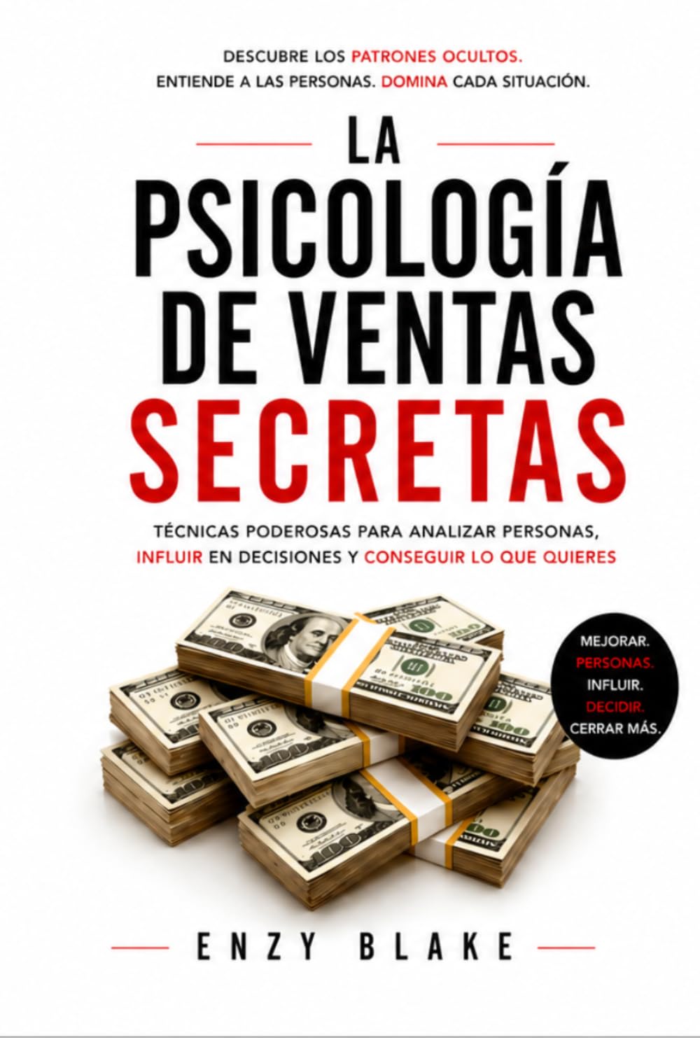 Secretos de Psicología de Ventas: Cómo influir en las decisiones, generar confianza y cerrar más ventas