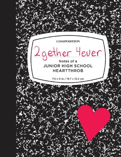 Cover of 2gether 4ever: Notes of a Junior High School Heartthrob