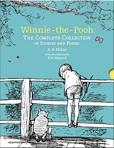 Winnie-The-Pooh: The Complete Collection of Stories and Poems (Winnie-The-Pooh - Classic Editions)