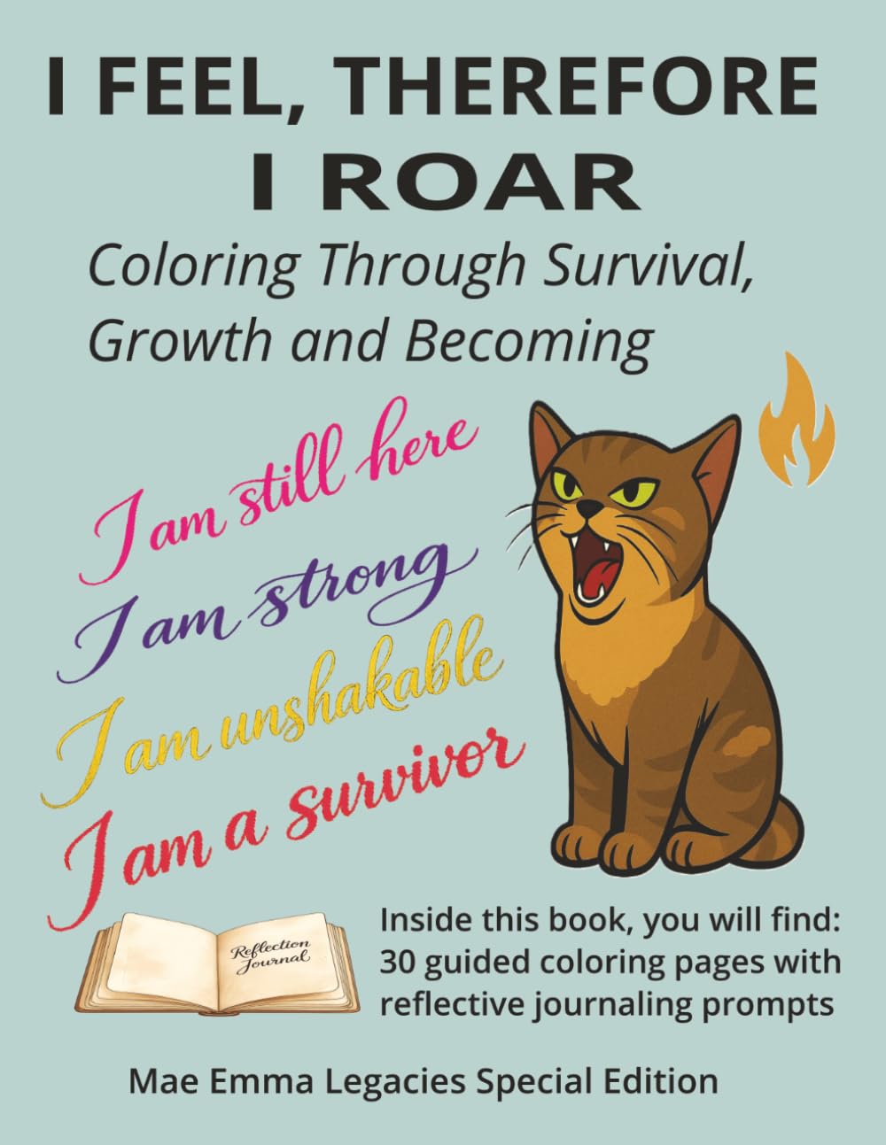 I Feel, Therefore I Roar: Coloring Through Survival, Growth and Becoming