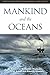 Produktbild Mankind and the Oceans