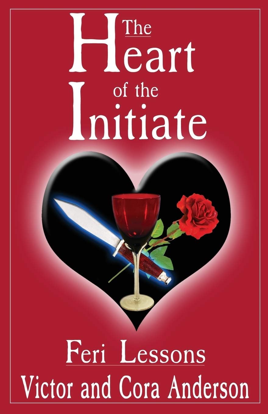The Heart of the Initiate: Feri Lessons Paperback – October 1, 2012