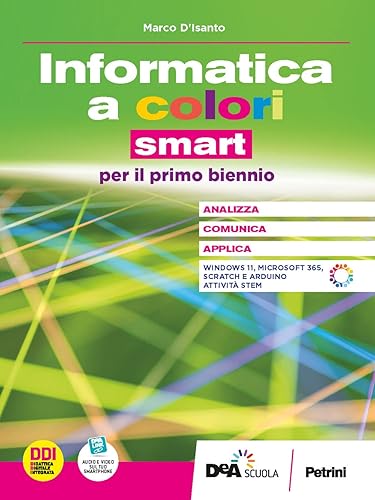 L'informatica a colori. Ediz. Smart. Per gli Ist. tecnici e professionali. Con e-book. Con espansione online