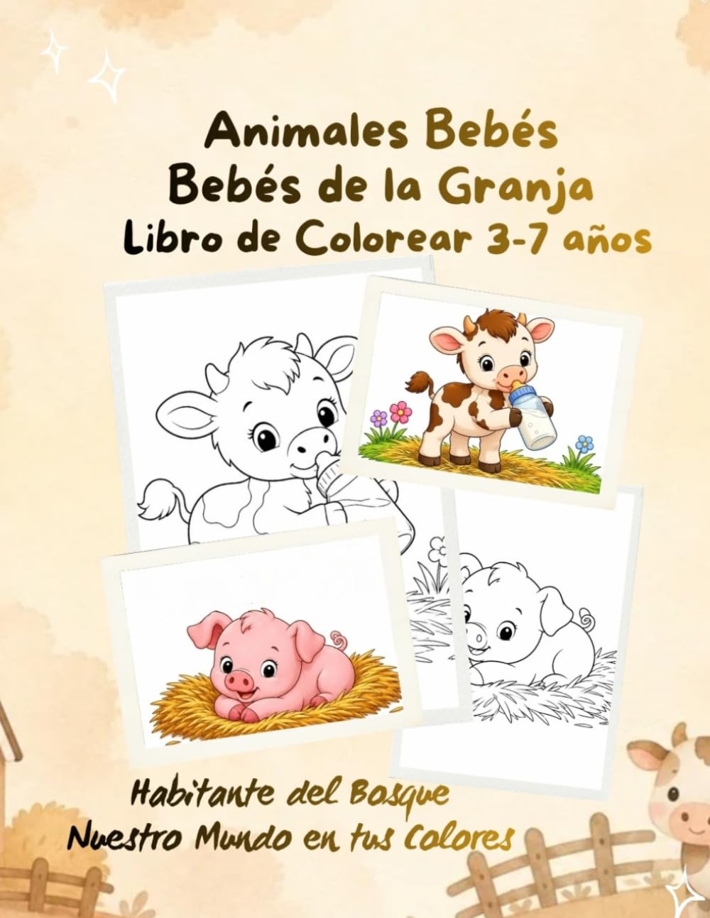 Bebés de la Granja: Libro de Colorear 3-7años (Animales Bebés)