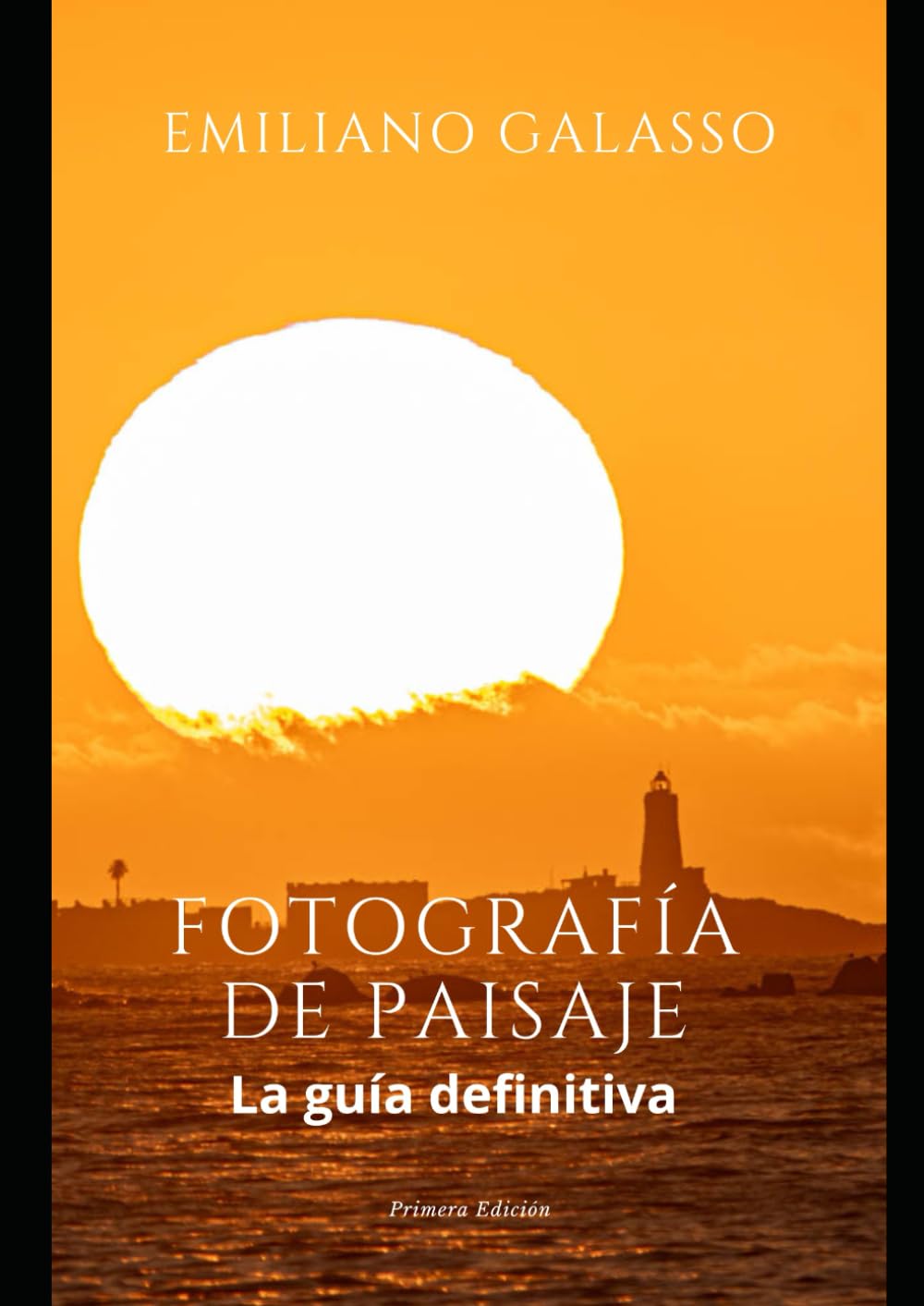 La guía definitiva en fotografía de paisaje