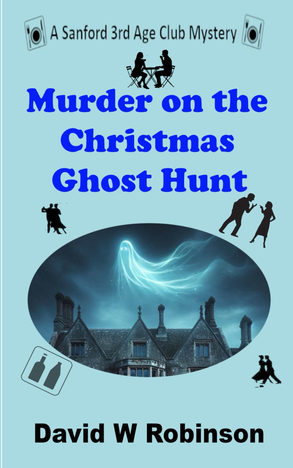 Murder on the Christmas Ghost Hunt: Sanford 3rd Age Club Mystery #29 (The Sanford 3rd Age Club Mysteries)