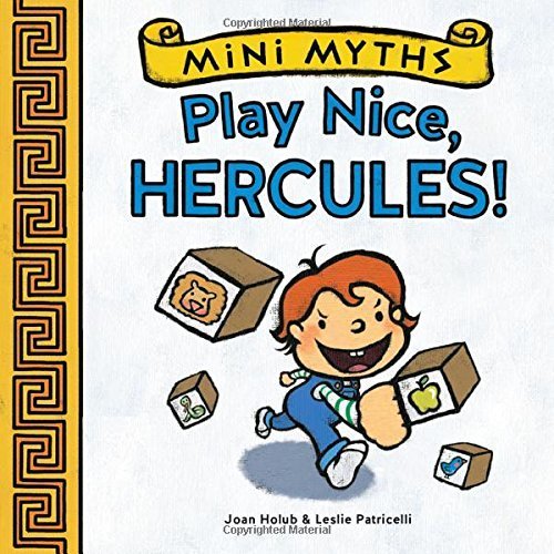 Mini Myths: Play Nice, Hercules! by Holub, Joan (2014) Board