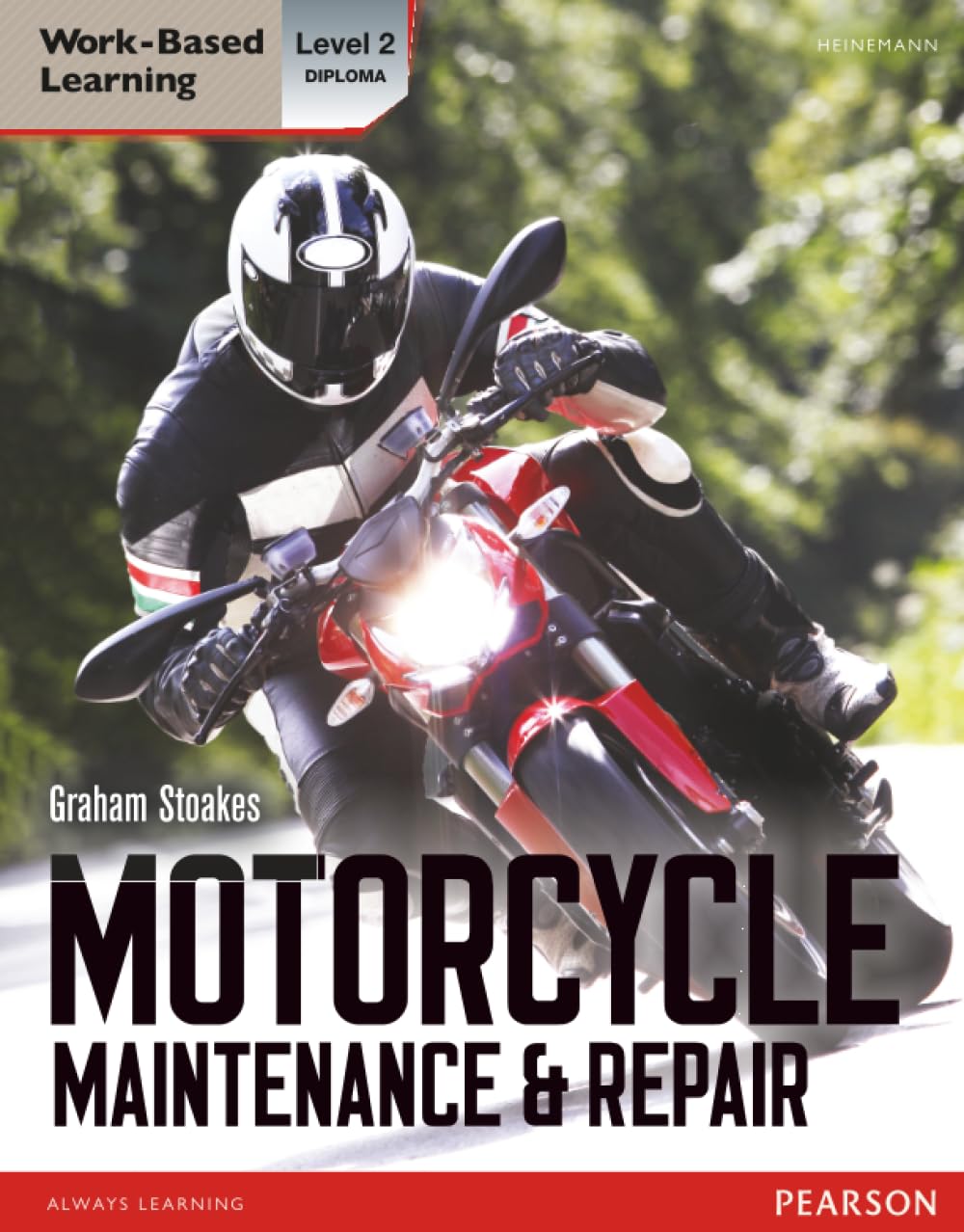 Level 2 Diploma Motorcycle Maintenance & Repair Candidate Handbook (Light Vehicle Technology)