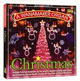 A Wanamaker Organ Christmas