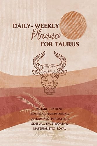 Daily Weekly Planner for Taurus: With Yearly-Monthly Goals &amp; Planning, Undated. Also Includes Weekly Reflection, Gratitude, Brainstorming, ... &amp; Dates, 52 Weeks, 6X9, To the Point.