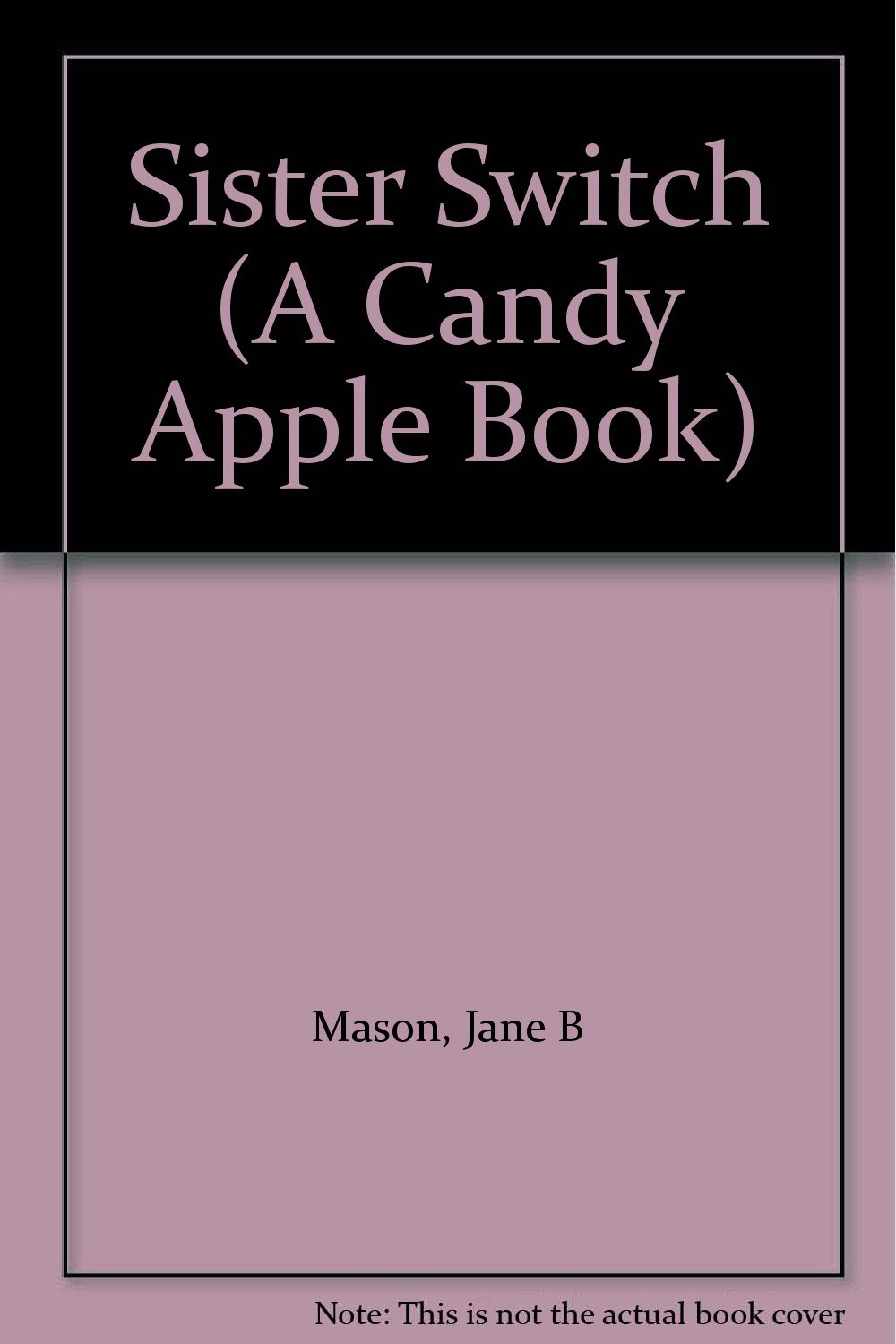 Sister Switch (A Candy Apple Book) [Paperback]