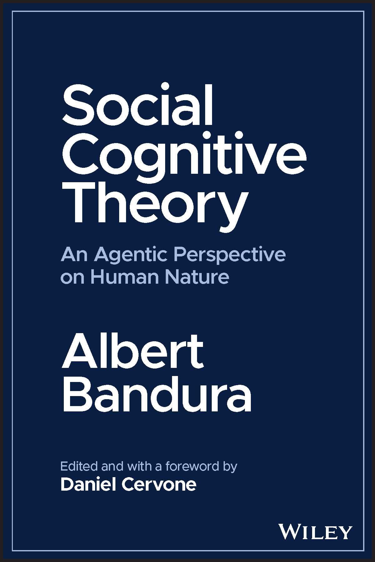 Wiley Taschenbuch Social Cognitive Theory: An Agentic Perspective on Human Nature