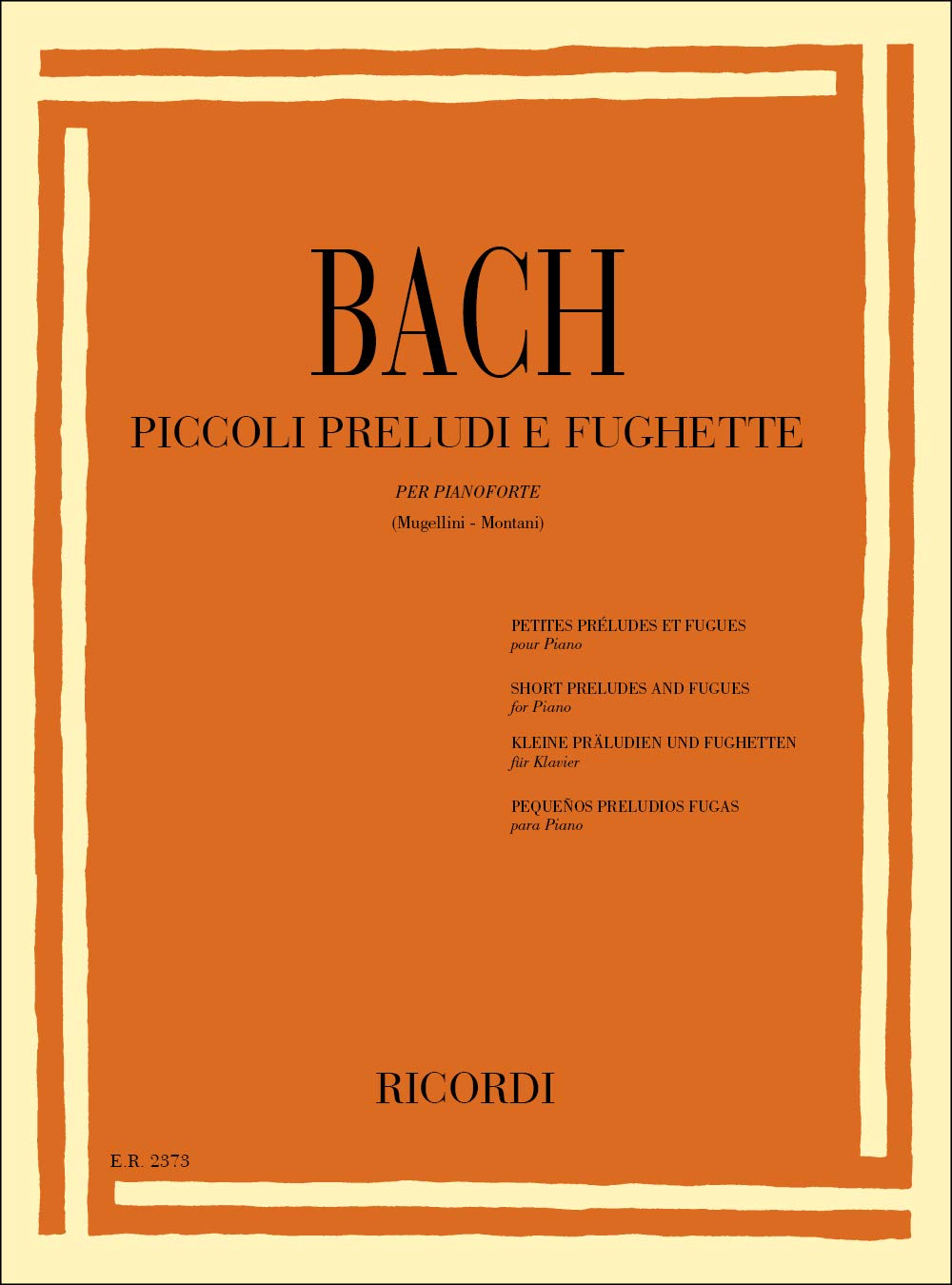 Johann Sebastian Bach Piccoli Preludi e Fughette per Pianoforte Spartiti Facili Intermedi Barocco