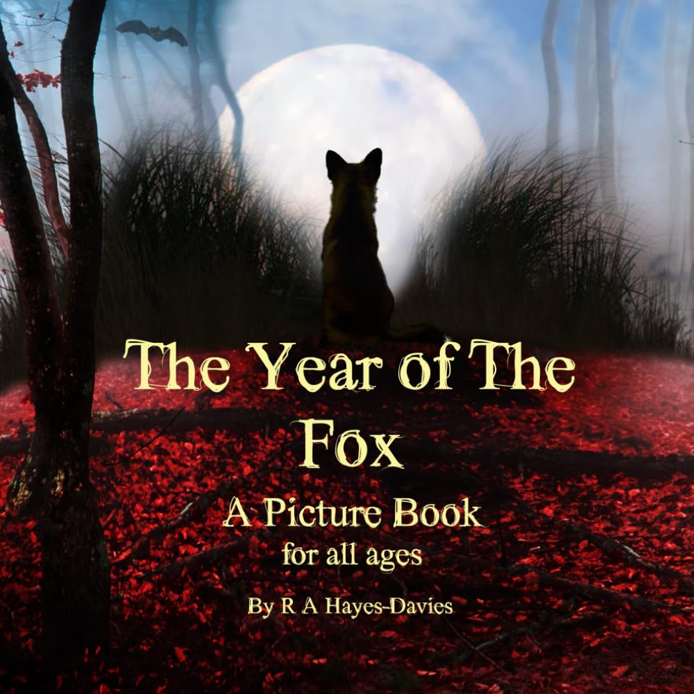 The Year of the Fox: A Picture Book for all ages