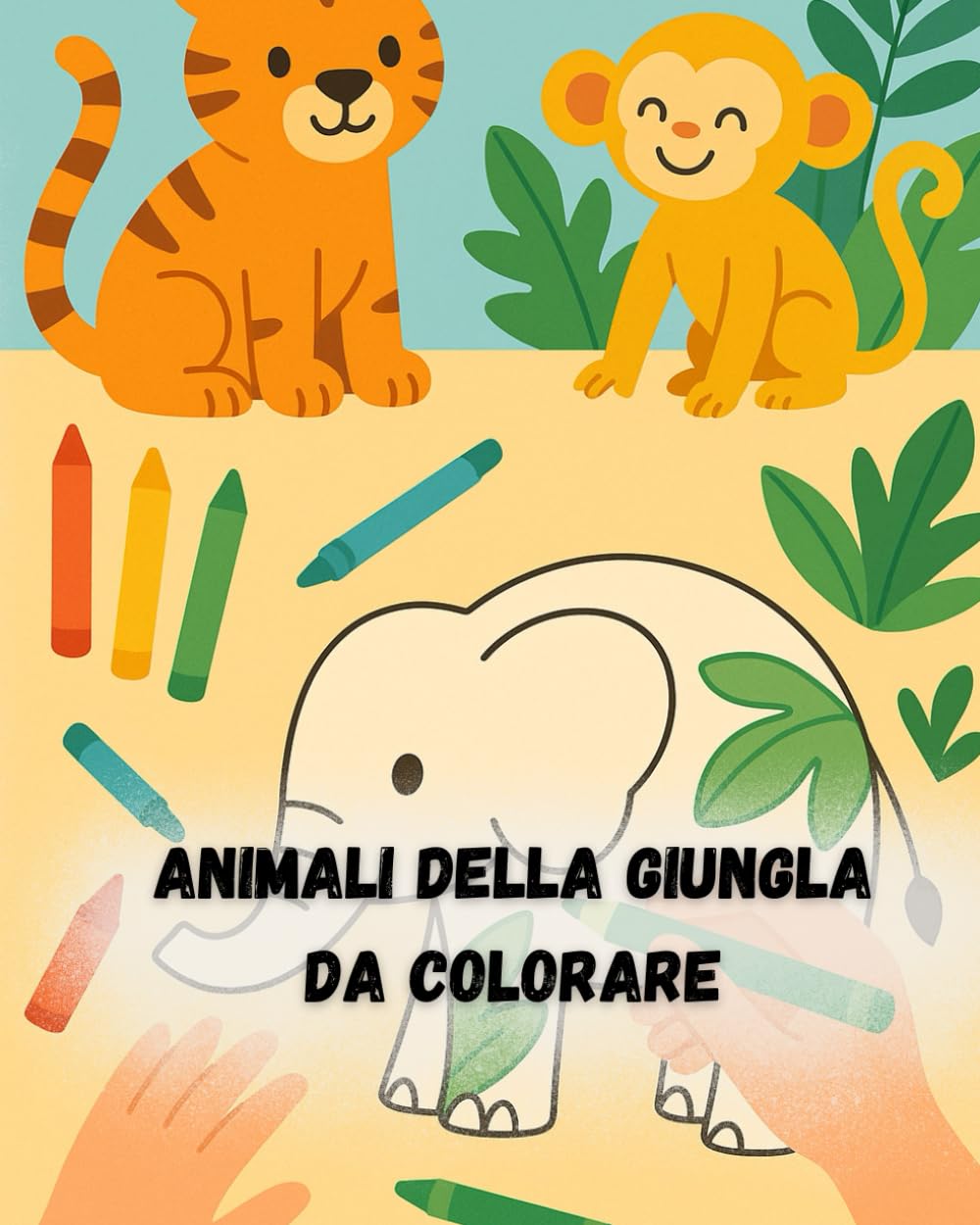 Animali della Giungla da Colorare: Un viaggio creativo tra tigri, scimmie, elefanti e pappagalli
