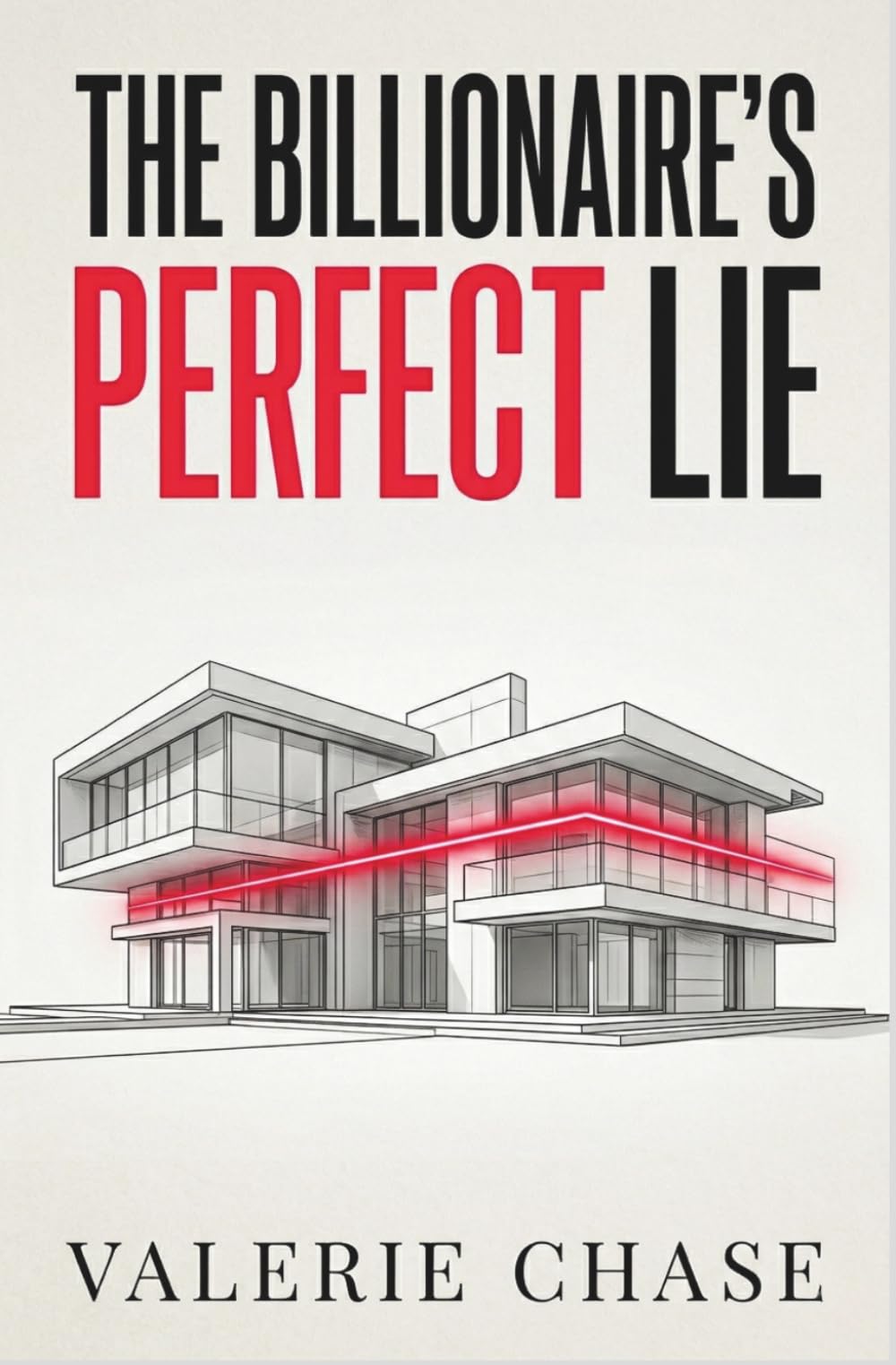 The Billionaire's Perfect Lie: A Dark Billionaire Psychological Suspense and Missing Person Mystery
