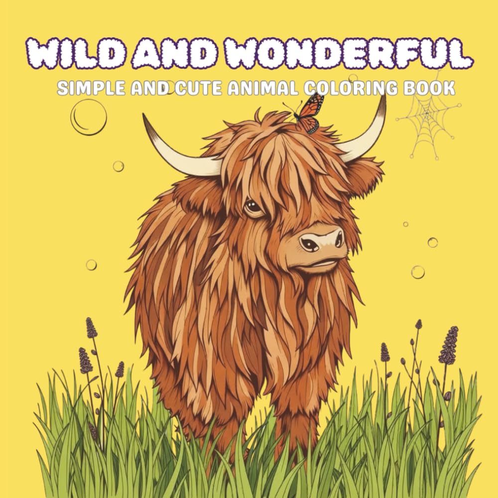 Wild And Wonderful: Simple and Cute Animal Coloring Book