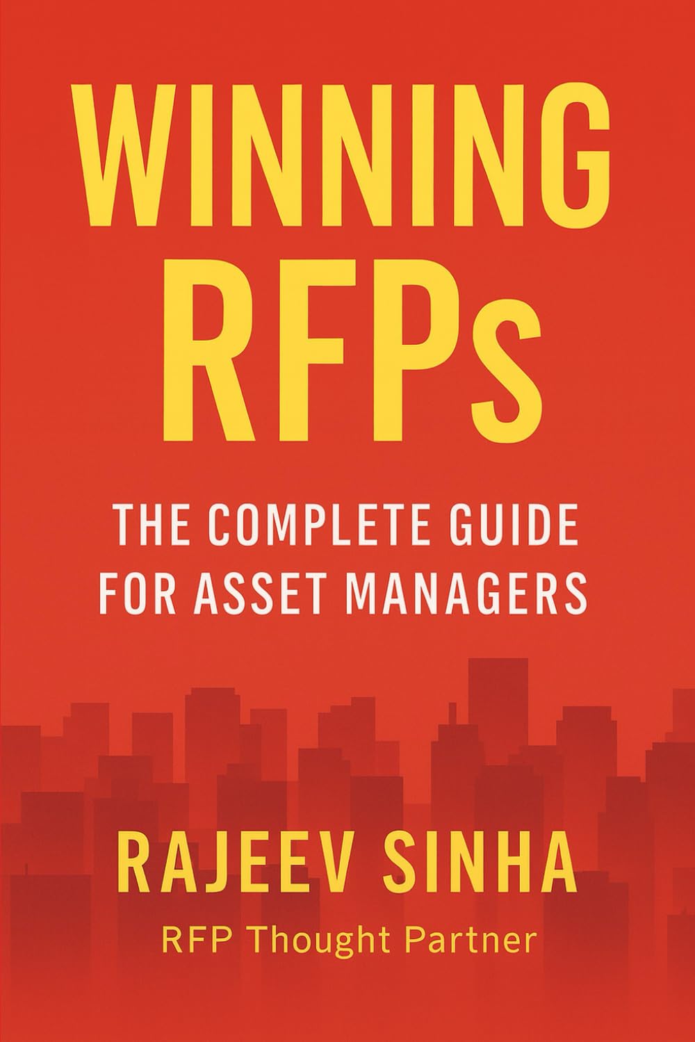 Winning RFPs: The Complete Guide For Asset Managers