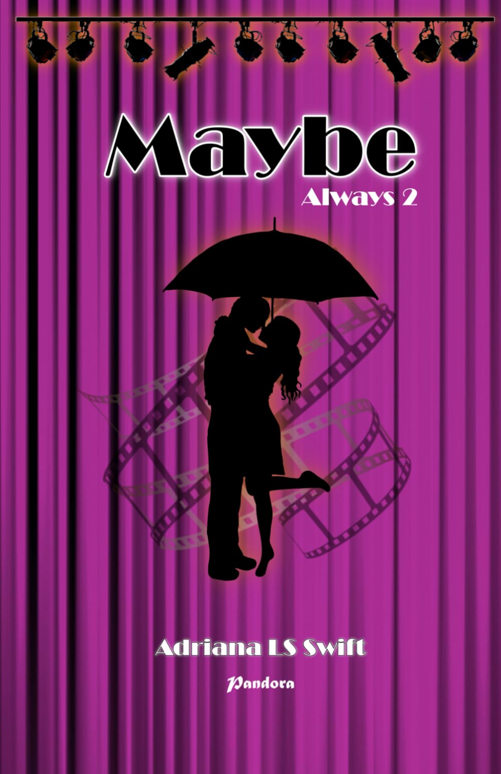 Maybe: Always (Segunda parte de cinco)