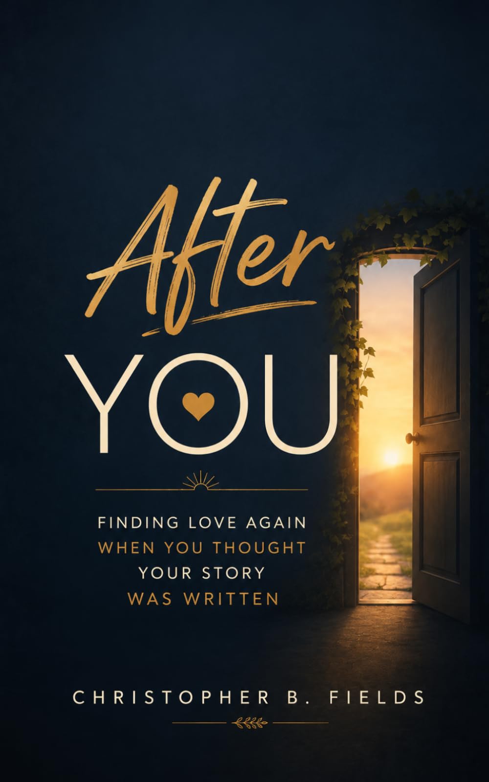 After You: Finding Love Again When You Thought Your Story Was Written
