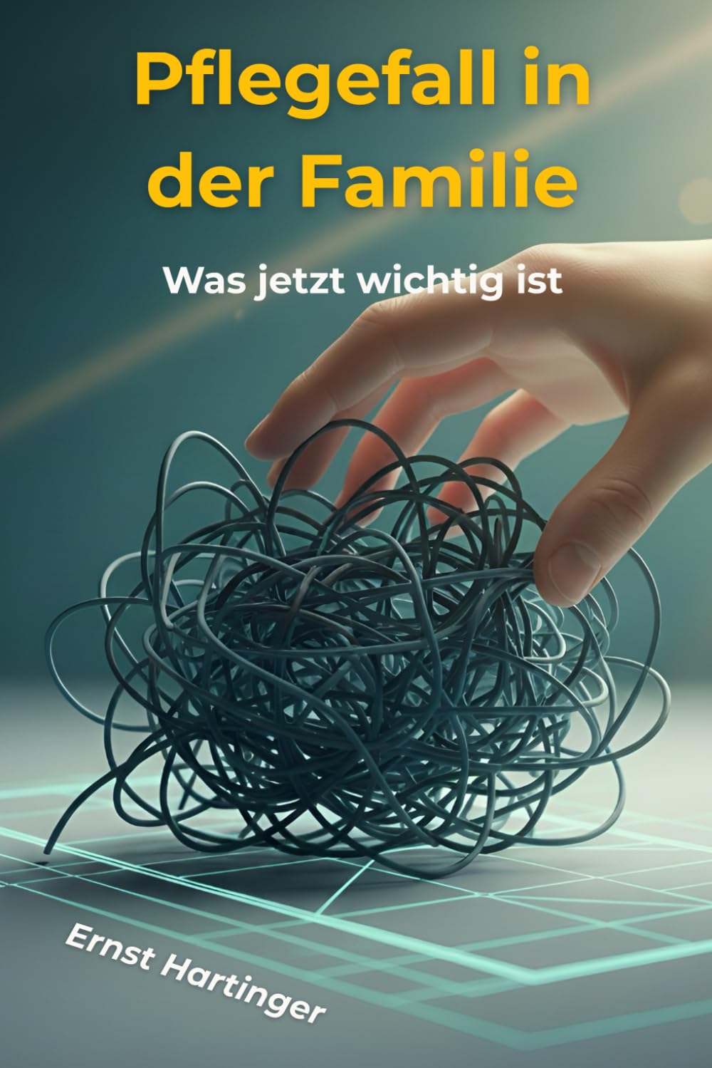 Pflegefall in der Familie – Was jetzt wichtig ist: Der verständliche Ratgeber für Angehörige: Pflegegeld, Anträge, Rechte, Organisation und typische Fehler – Schritt für Schritt erklärt