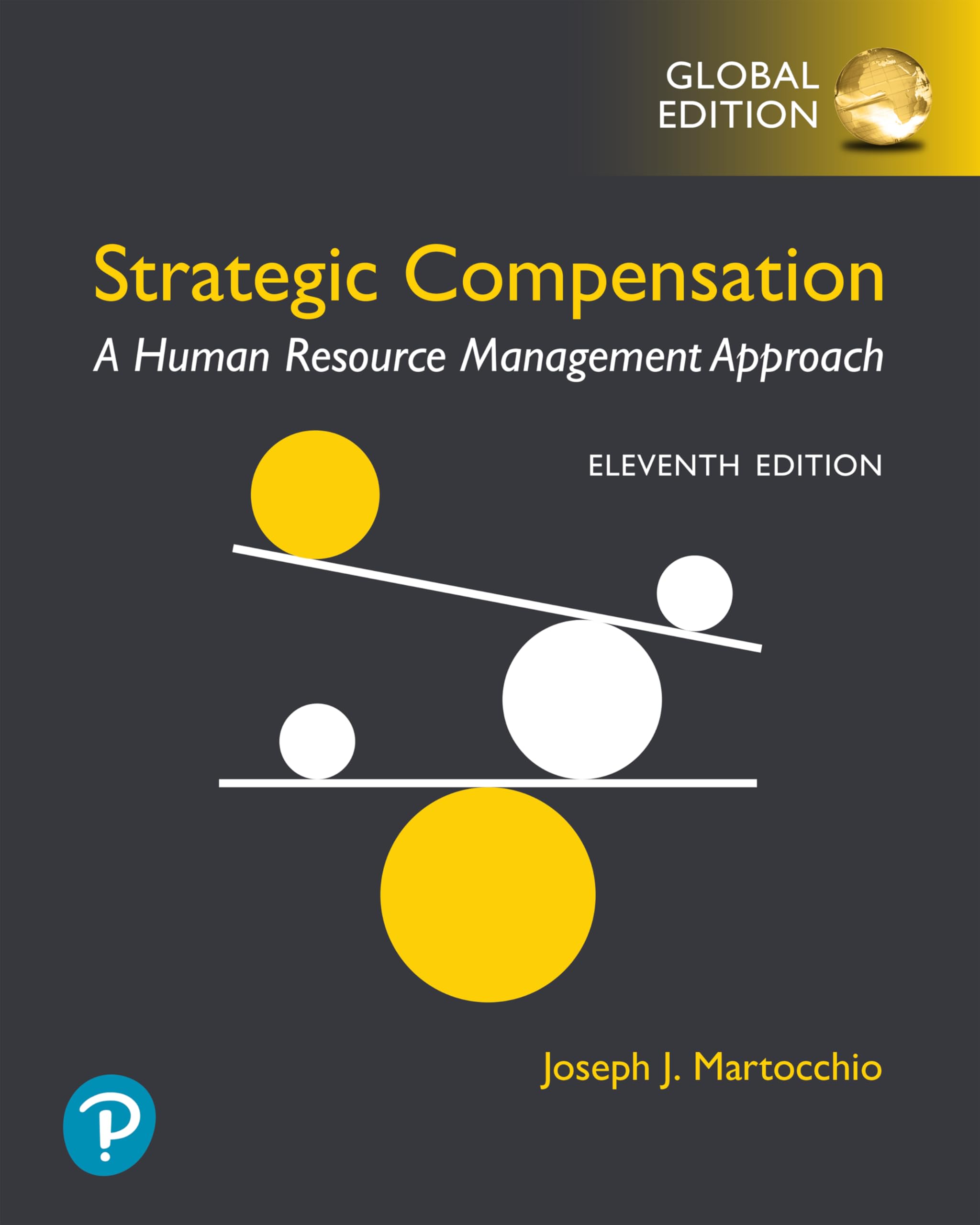 Strategic Compensation: A Human Resource Management Approach