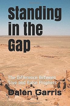 Paperback Standing in the Gap: The Difference Between True and False Prophets Book