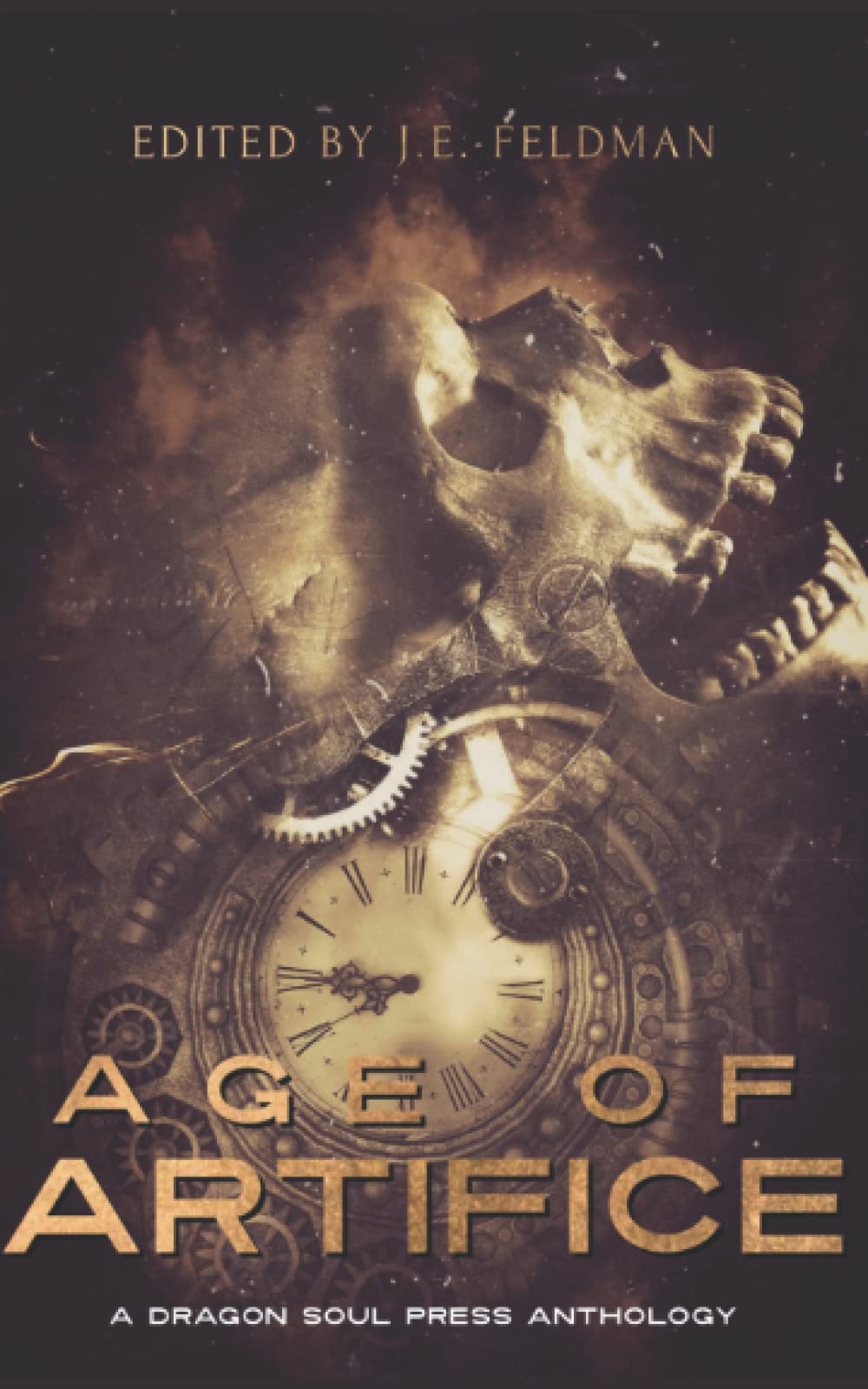 Age of Artifice: A Dragon Soul Press Anthology