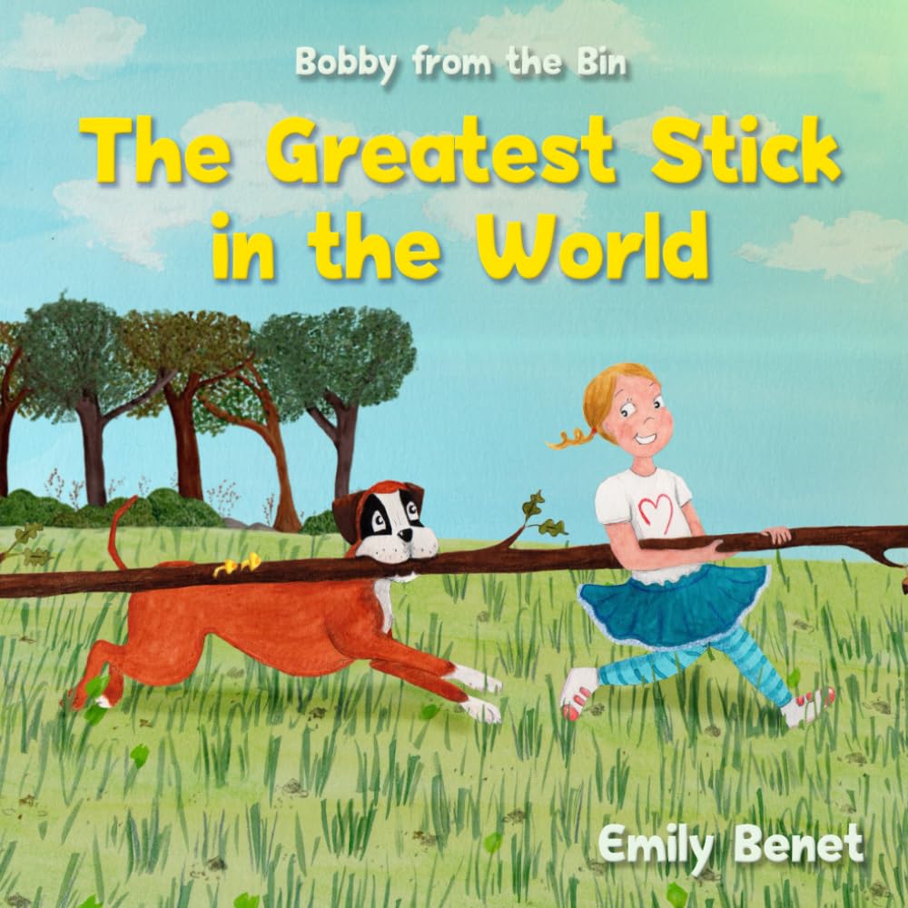 The Greatest Stick in the World (Bobby from the Bin Adventures)