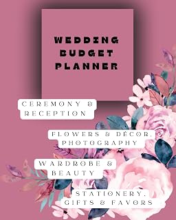 Wedding Planning Budget Book: Comprehensive Wedding Budget Worksheet with Expense Tracker, Payment Status & Notes | 8”x10” with 130 Pages | 4 sections @30 Pages