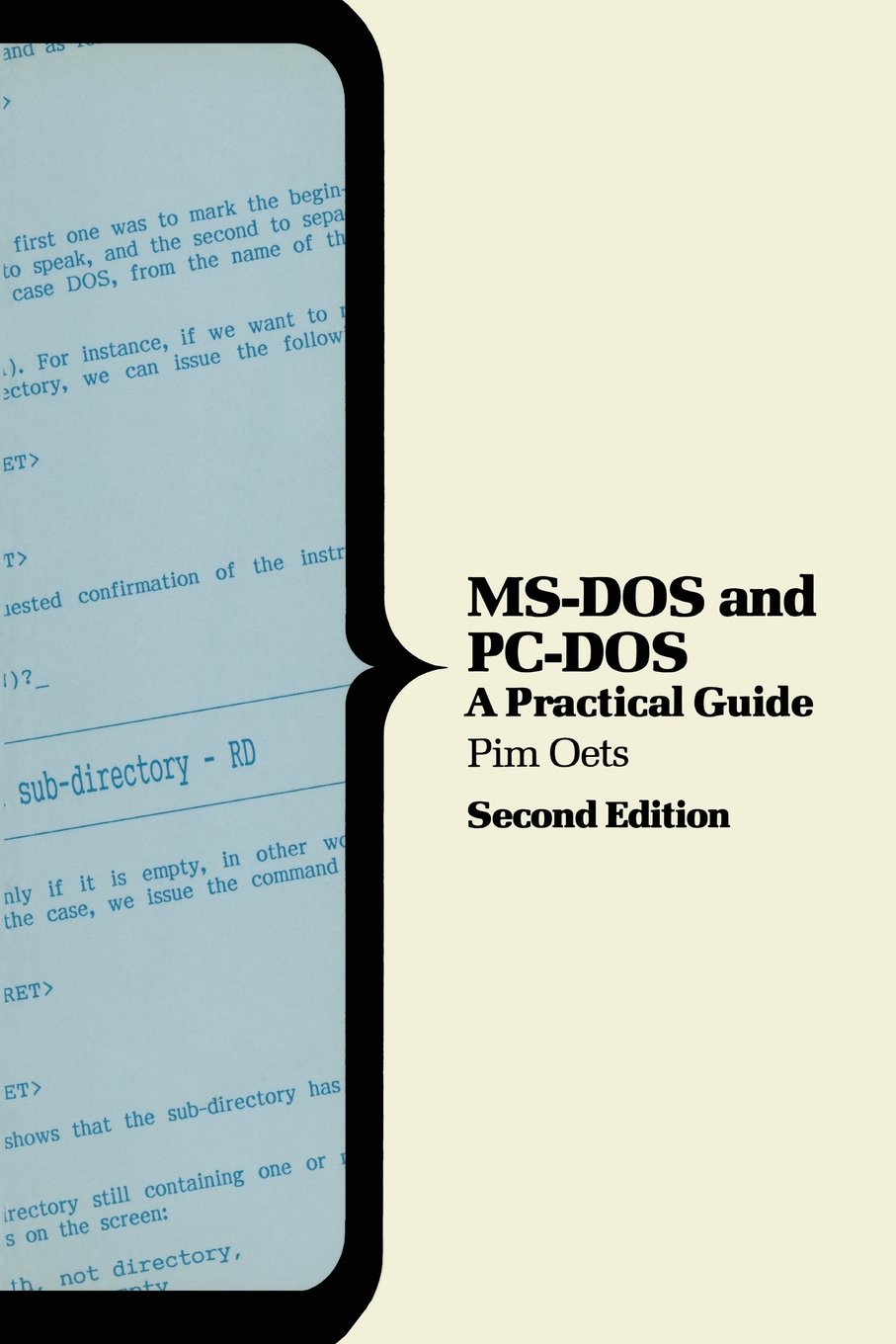 M. S.-DOS and Personal Computer DOS: A Practical Guide (Computer Science S.)