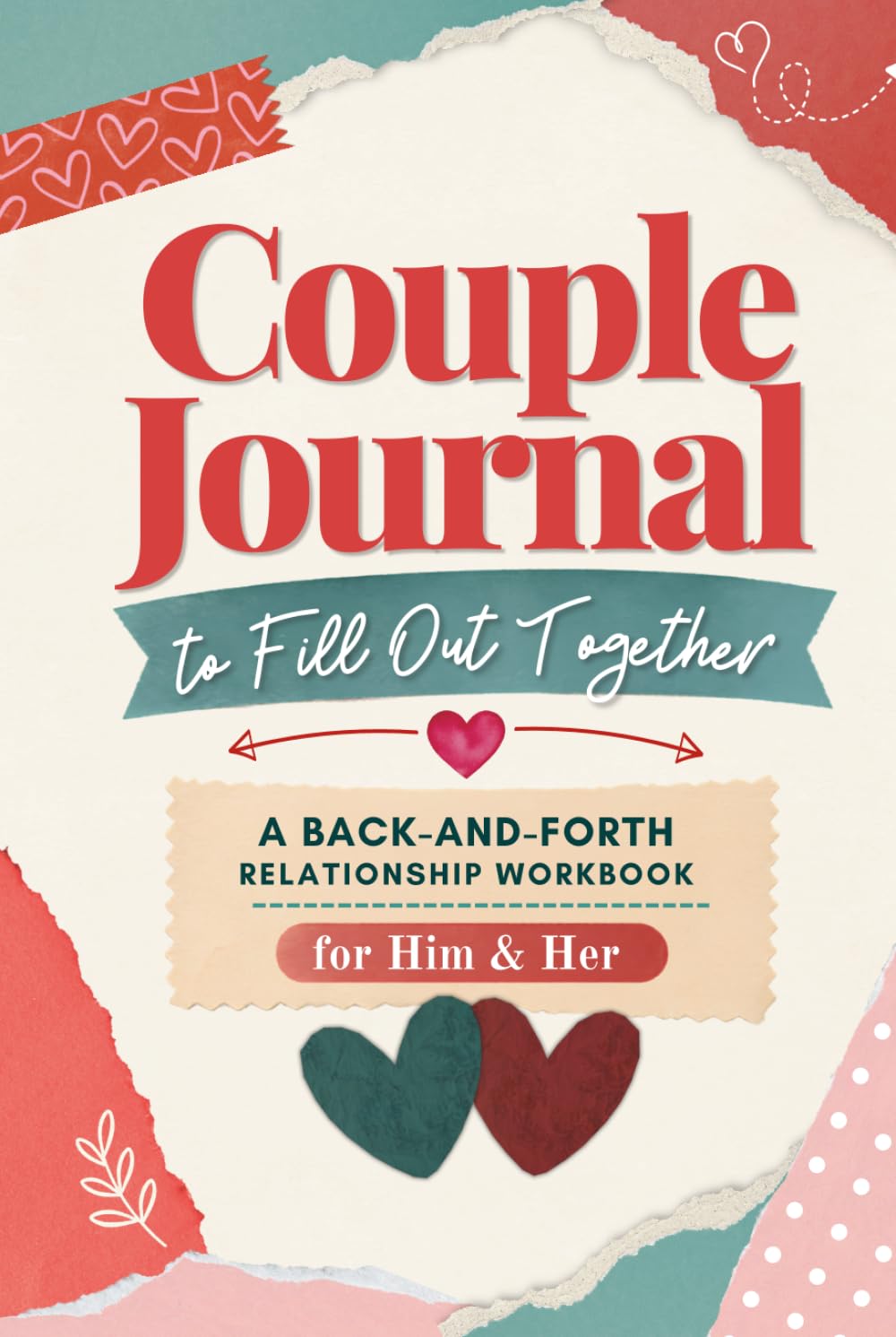 Couple journal to fill out together: Back and Forth Relationship Workbook for Him and Her