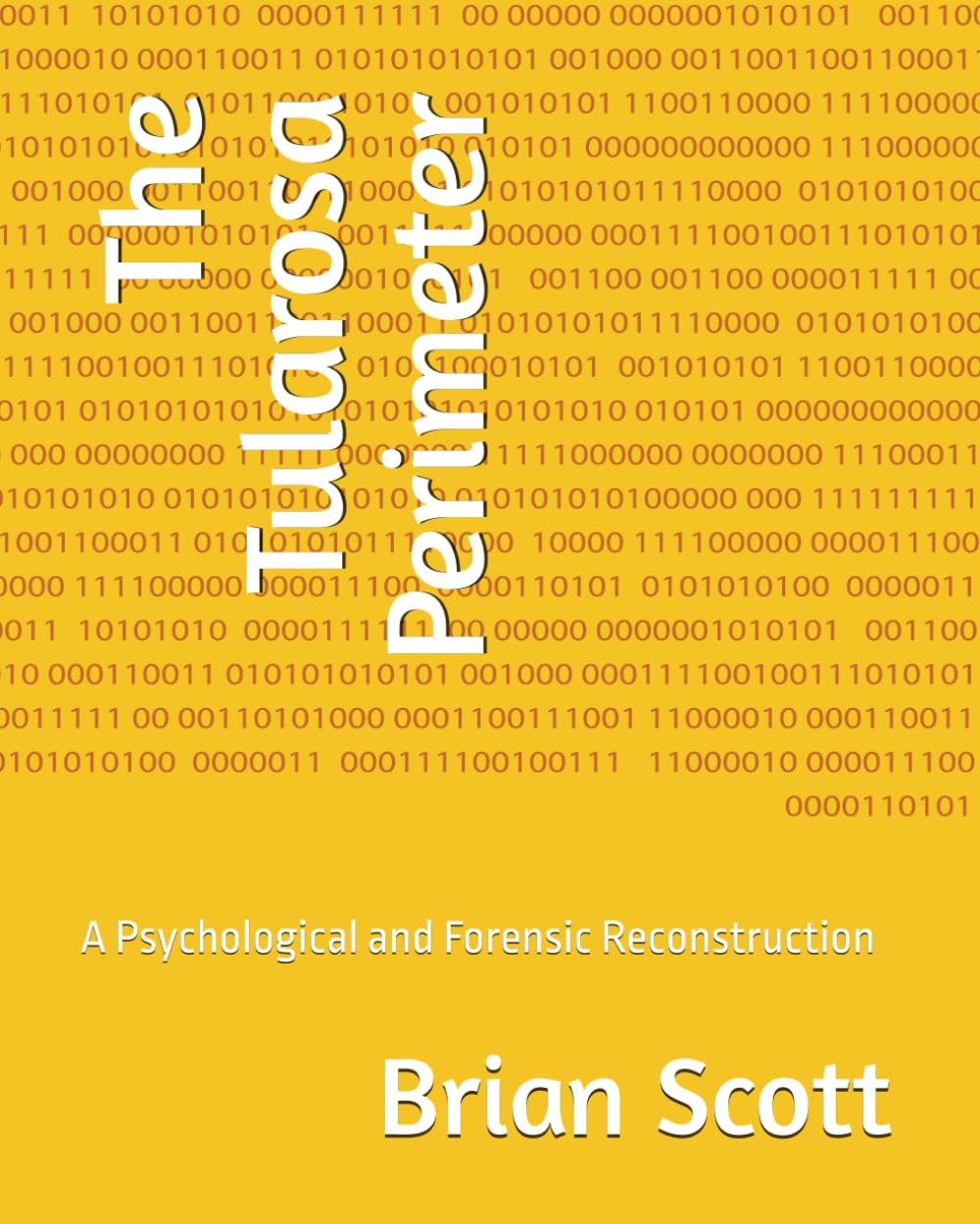 The Tularosa Perimeter: A Psychological and Forensic Reconstruction: 1