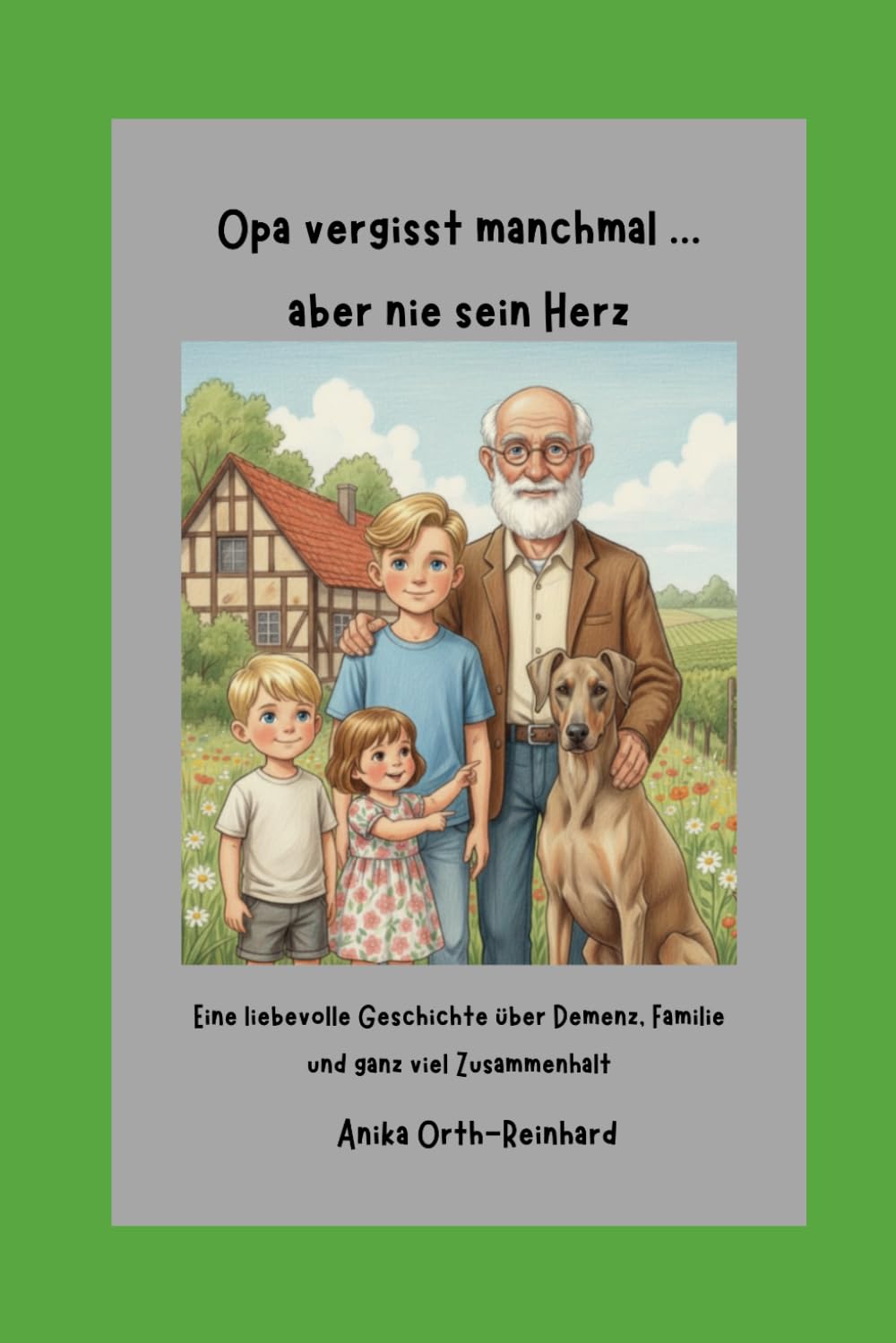 „Opa vergisst manchmal – aber nie sein Herz“: Eine liebevolle Geschichte über Demenz, Familie und ganz viel Zusammenhalt
