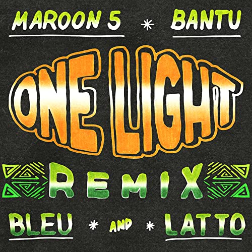 Bantu, Maroon 5 & Latto feat. Yung Bleu