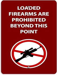 Aluminum Vertical Metal Sign Multiple Sizes Loaded Firearms are Prohibited Beyond This Point Red Gun & Weapon All Over Weatherproof Street 9x12Inches