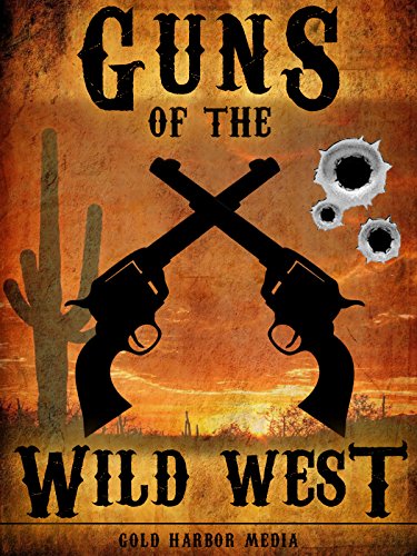 Guns of the Wild West