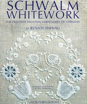 Unknown Binding Schwalm Whitework; The Exquisite Regional Embroidery Of Germany Book