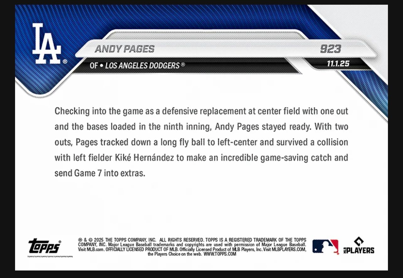 2025 -TN Andy Pages #923 -Dodgers Outfielder’s Wild Snare Sends Game to Extras- Collision Play pictured with Kiké Hernandez from Game 7- World Championship- Baseball Trading Card- Los Angeles - Card Shipped in Protective Screwdown Holder.