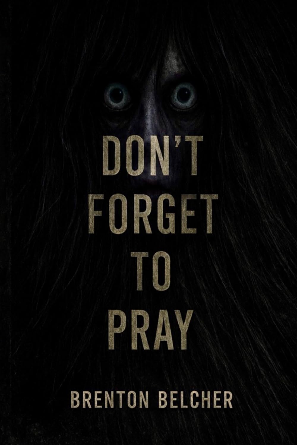 Don't Forget to Pray