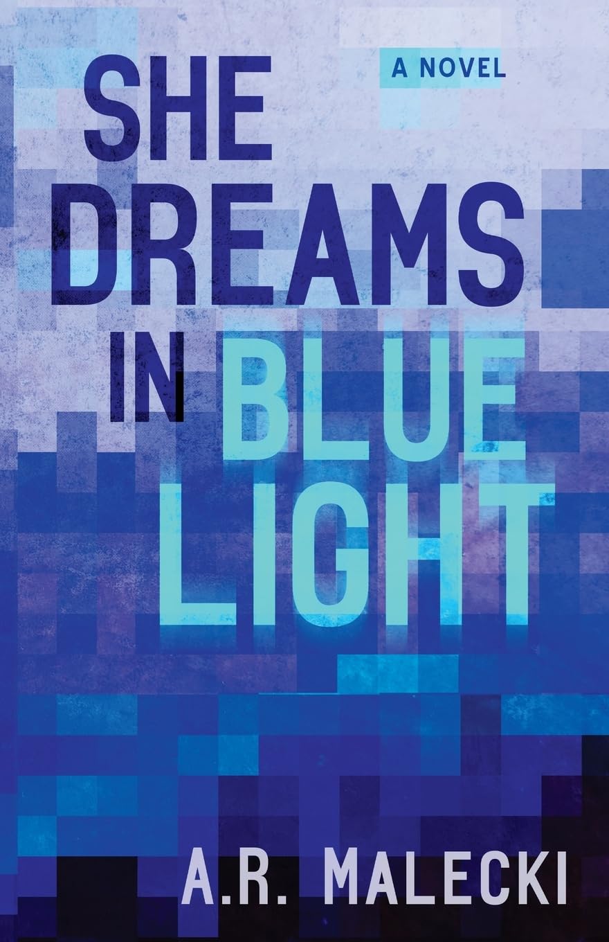 She Dreams in Blue Light: A Novel
