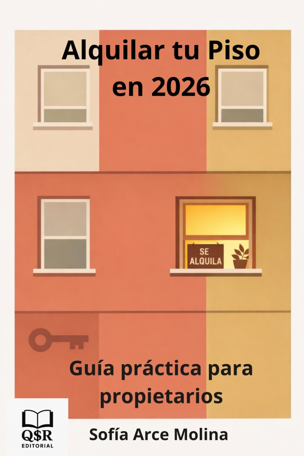 Alquilar tu Piso en 2026: Guía práctica para propietarios