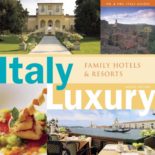 Italy Luxury: Family Hotels & Resorts