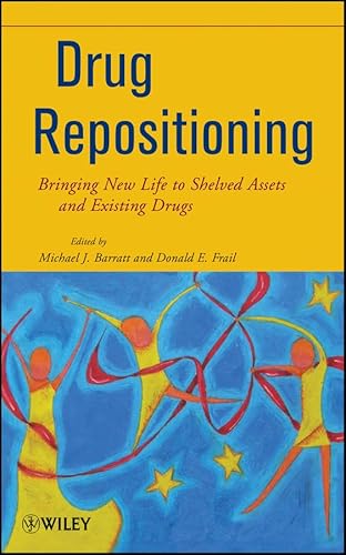 Drug Repositioning: Bringing New Life to Shelved Assets and Existing Drugs